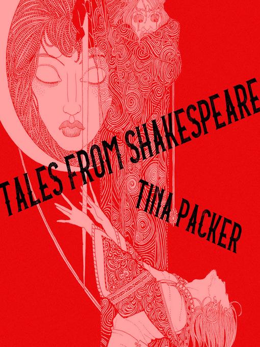 Title details for Tales from Shakespeare by Tina Packer - Available